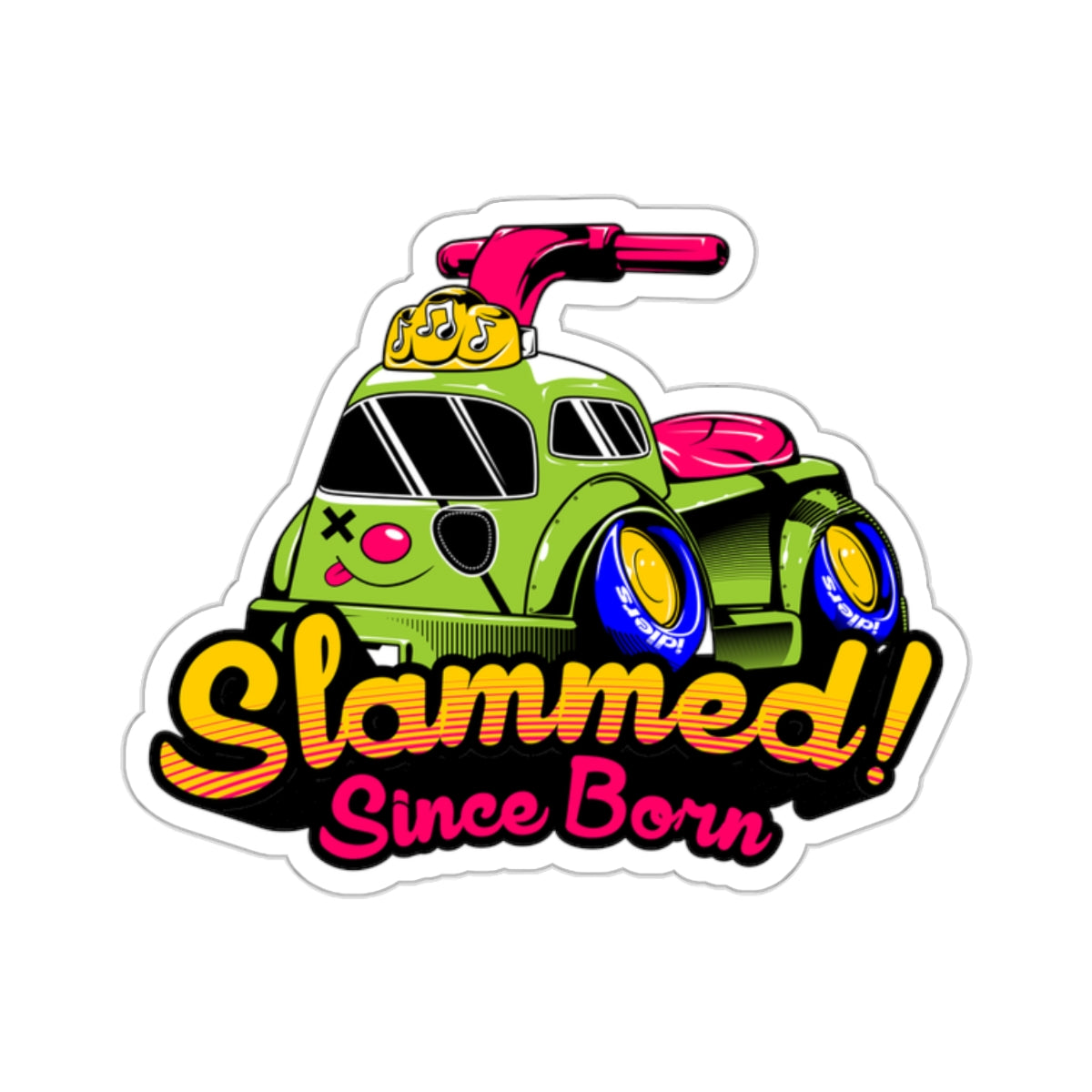 Slammed Since Born Sticker